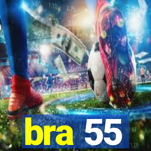 bra 55